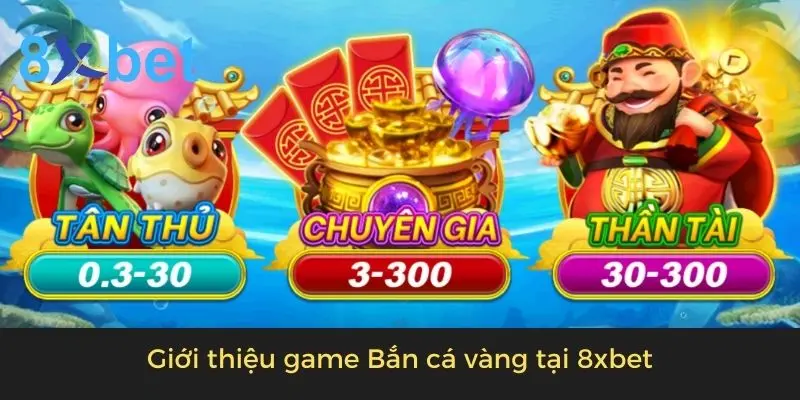 Bắn Cá Vàng - Tựa Game Đổi Thưởng Online Hot Nhất 2024 Giới thiệu game Bắn cá vàng tại 8xbet
