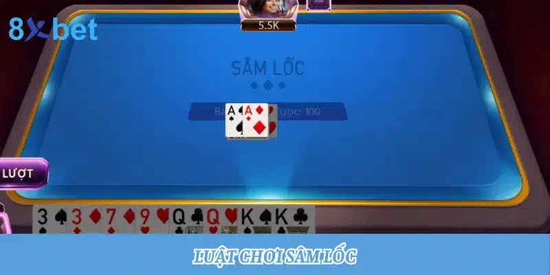 Giới thiệu luật chơi Sâm Lốc chi tiết và dễ hiểu cho newbie luật chơi Sâm Lốc