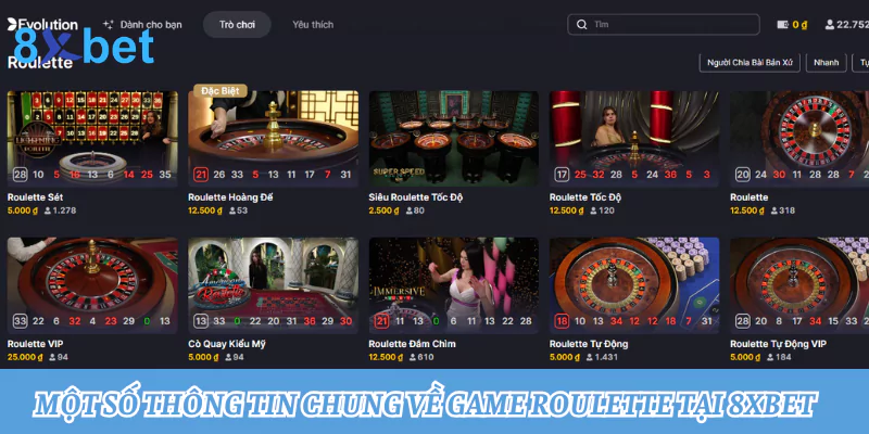 Roulette 8xbet: Trải nghiệm vòng quay may mắn đỉnh cao Một số thông tin chung về game Roulette tại 8xbet
